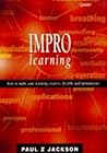 Impro Learning: How to Make Your Training Creative, Flexible and Spontaneous