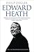 Edward Heath: The Authorised Biography