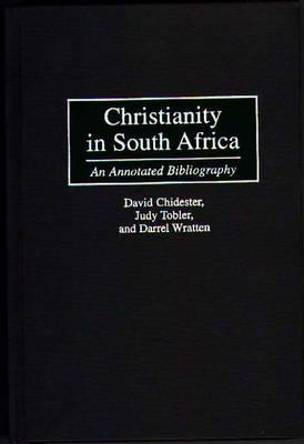 Christianity in South Africa: An Annotated Bibliography