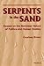 Serpents in the Sand by Courtney Brown