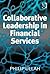 Collaborative Leadership in Financial Services