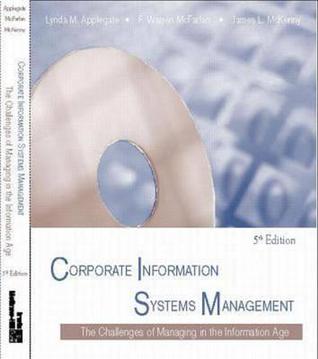 Corporate Information Systems Management: The Challenges of Managing in an Information Age (Paperback version)