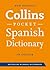 Collins Spanish Dictionary Pocket edition: 60,000 Translations in a Portable Format (Spanish and English Edition)