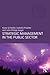 Strategic Management in the Public Sector (Routledge Masters in Public Management)