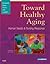Toward Healthy Aging: Human Needs and Nursing Response