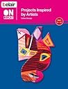 Projects Inspired by Artists (Belair On Display)