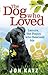 The Dog who Loved: Lenore, ...