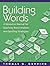 Building Words: A Resource Manual for Teaching Word Analysis and Spelling Strategies