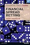 Financial Times Guide to Financial Spread Betting, The