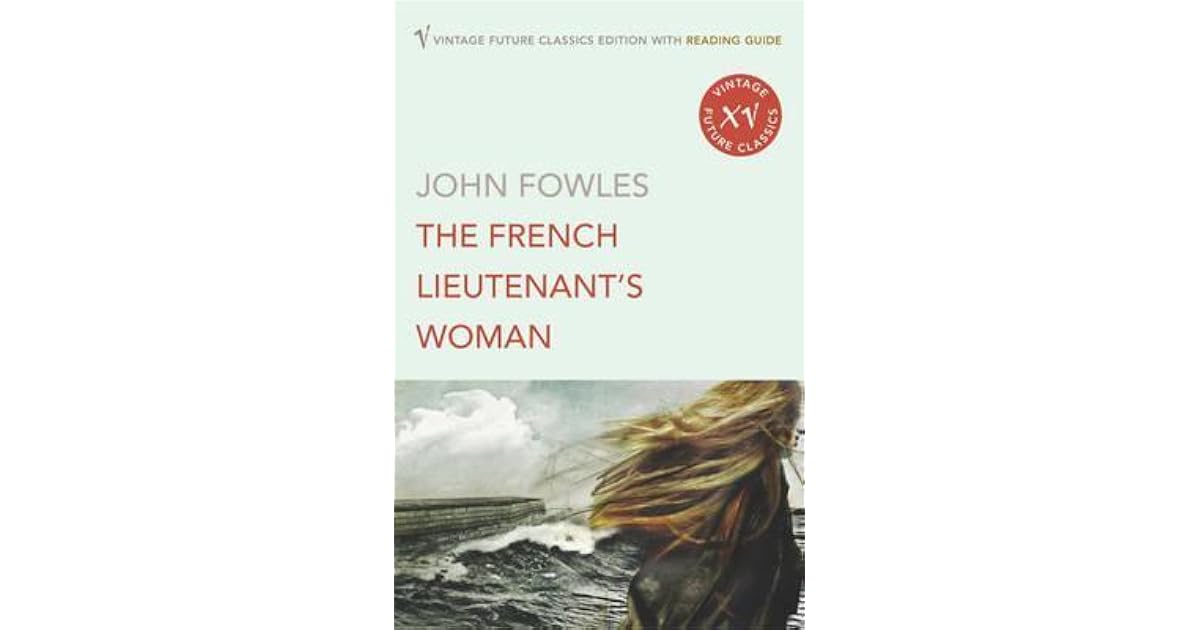 The French Lieutenant's Woman by John Fowles