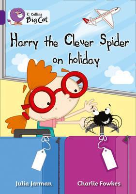 Harry the Clever Spider on Holiday (Paperback)