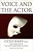 Voice & the Actor