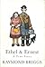 Ethel & Ernest by Raymond Briggs