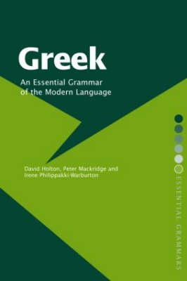 Greek: An Essential Grammar of the Modern Language (Routledge Essential Grammars)