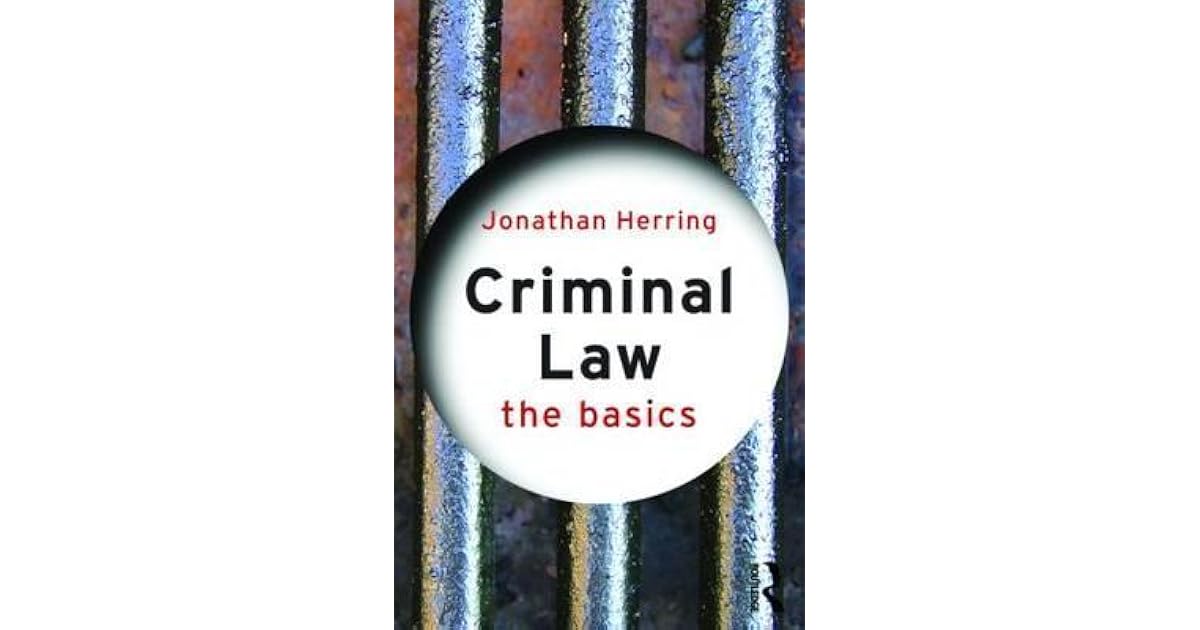 Criminal Law The Basics by Jonathan Herring