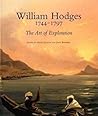 William Hodges 1744-1797: The Art of Exploration
