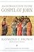 An Introduction to the Gospel of John (The Anchor Yale Bible Reference Library)