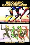 The Olympic Games Explained: A Student Guide to the Evolution of the Modern Olympic Games (Student Sport Studies)