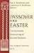 Passover and Easter: The Symbolic Structuring of Sacred Seasons