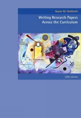Writing Research Papers Across the Curriculum [with the Wadsworth Essential Reference Card to the MLA Handbook]