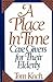 A Place in Time: Care Giver...