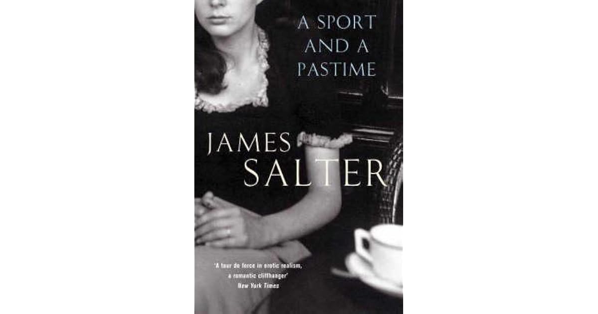 A Sport And A Pastime by James Salter