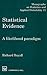 Statistical Evidence: A Likelihood Paradigm (Chapman & Hall/CRC Monographs on Statistics and Applied Probability)