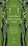 In the Heart of the Amazon Forest by Henry Walter Bates