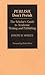 Publish, Don't Perish: The Scholar's Guide to Academic Writing and Publishing