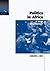 Politics in Africa: A New Beginning? (New Horizons in Comparative Politics)