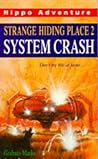 System Crash (Strange Hiding Place #2)