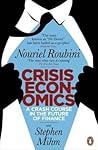 Crisis Economics by Nouriel Roubini