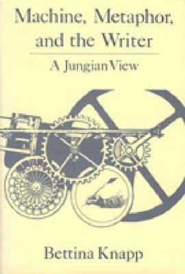 Machine, Metaphor, and the Writer: A Jungian View