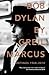 Bob Dylan: Writings 1968-2010