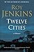 Twelve Cities: A Personal Memoir