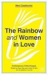 The Rainbow and Women in Love (New Casebooks, 133)