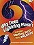 Why Does Lightning Flash?