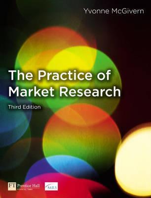 The Practice of Market Research: An Introduction (3rd Edition)