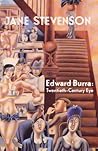 Edward Burra: Twentieth-century Eye Edward Burra: Twentieth-century Eye