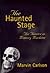 The Haunted Stage: The Thea...