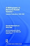 A Bibliography of Bertrand Russell, vol. 1 (Collected Papers of Bertrand Russell)