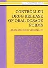 Controlled Drug Release Of Oral Dosage Forms (Ellis Horwood Books in the Biological Sciences)