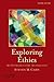 Exploring Ethics: An Introductory Anthology