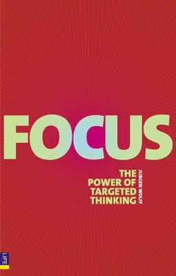 Focus: Use the power of targeted thinking to get more done (Paperback)