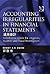Accounting Irregularities in Financial Statements: A Definitive Guide for Litigators, Auditors and Fraud Investigators