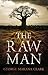 The Raw Man