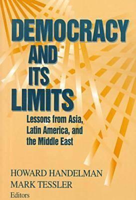 Democracy and Its Limits: Lessons from Asia, Latin America, and the Middle East