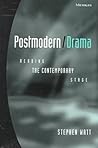 Postmodern/Drama: Reading the Contemporary Stage (Theater: Theory/Text/Performance) Postmodern/Drama: Reading the Contemporary Stage (Theater: Theory/Text/Performance)