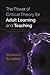 The Power of Critical Theory for Adult Learning And Teaching by Stephen D. Brookfield