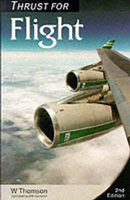 Thrust for Flight: The Propulsion Element at Aircraft Flight (Paperback)